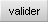valider